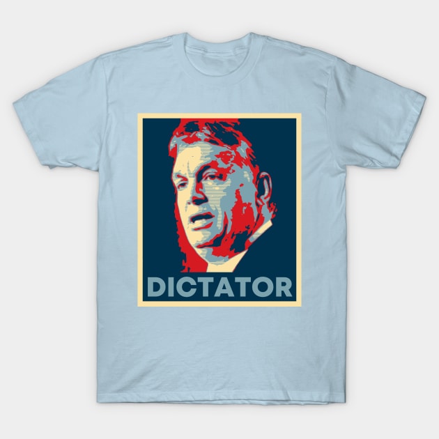 Orban Viktor Dictator Face T-Shirt by Gifty